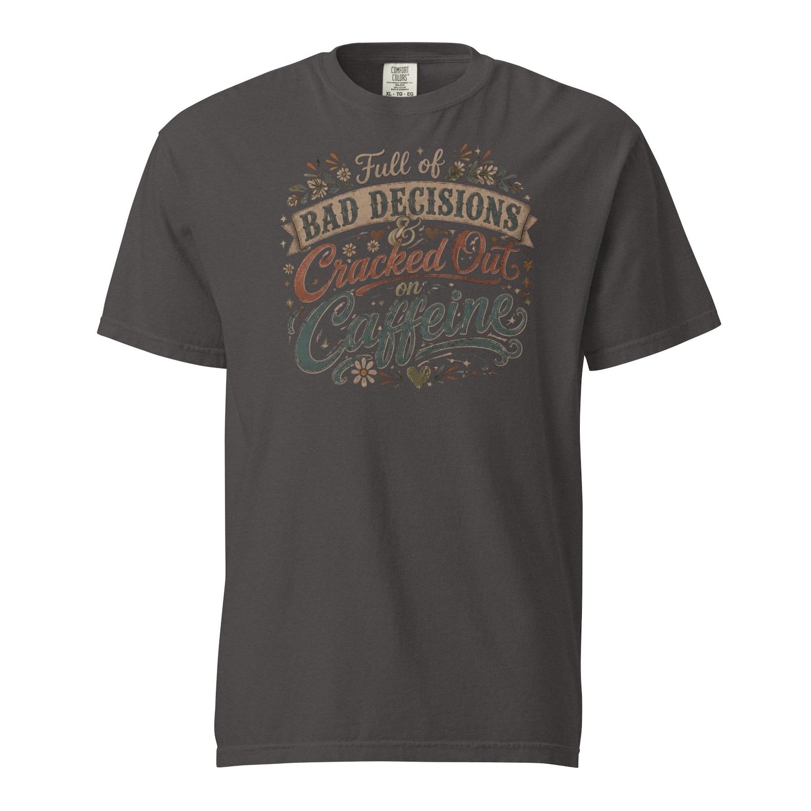 Funny Coffee & Bad Decisions Shirt design